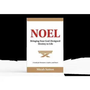 USED Book - Noel: Bringing Your God-Designed Destiny to Life by Sutton, Micah (Paperback) - english