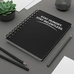 New Year Motivational Spiral Journal, Inspirational Quote Notebook, New Year Mindset Journal, Choose Your Design - Stay Hungry Stay Relentless