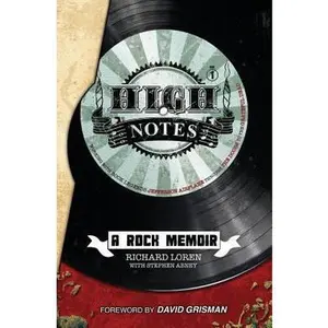 USED-High Notes: A Rock Memoir by Loren, Richard (Paperback)