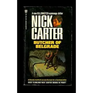 USED-Butcher of Belgrade (The Nick Carter/killmaster series) by Nick Carter (Paperback)