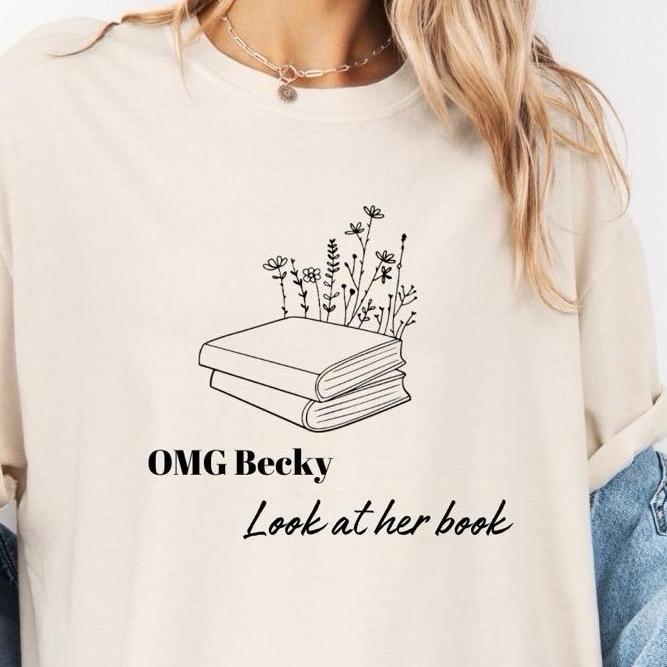 OMG Becky look at her book Sweater and Shirt for women, cute, stylish and comfortable Pullover Womenswear Hoodie Sweatshirts Tops Lady Comfort Crewneck Round Neck Casual Long Sleeve