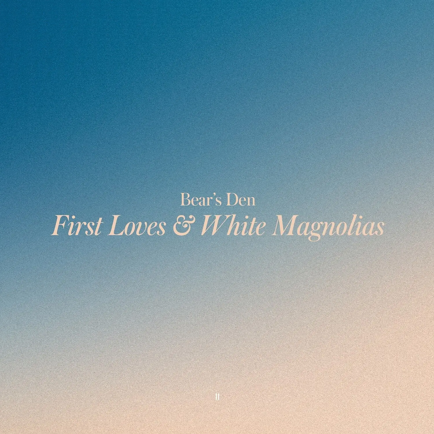 Bear's Den - First Loves & White Magnolias  [COMPACT DISC - CD]