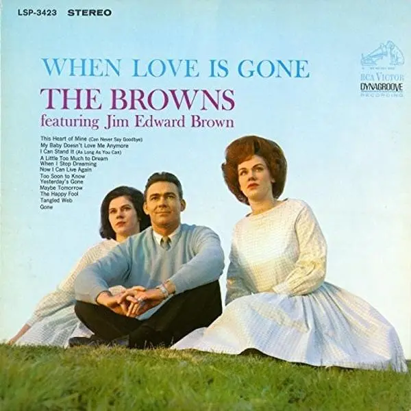 Browns / Brown,Jim Edward - When Love Is Gone  [COMPACT DISC - CD]