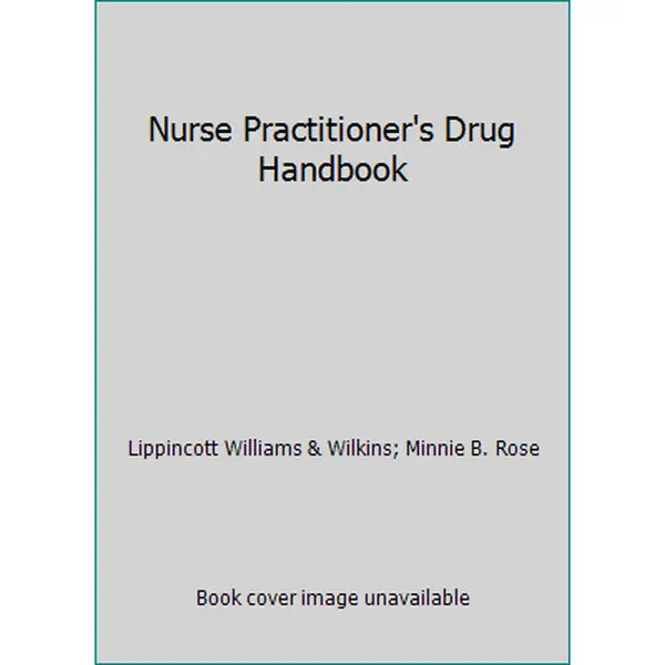 Used Nurse Practitioner's Drug Handbook - English Book, 1231pp, Minnie B. Rose, Softcover Used Copy by Lippincott Williams & Wilkins