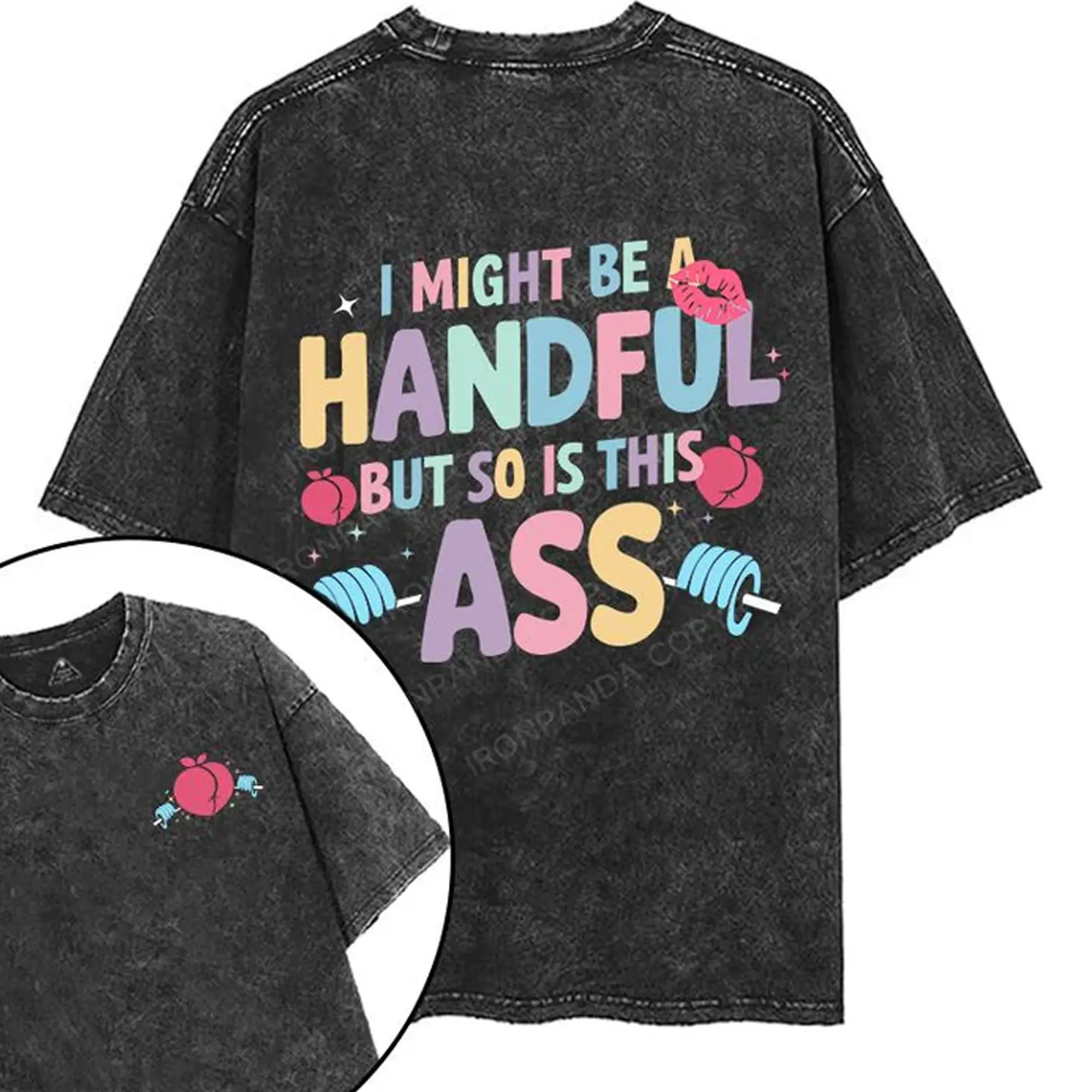 I Might Be A Handful But So Is This Ass Printed Gym Shirt, Washed T-Shirt, Oversized 5XL Graphic Gym Shirt, Vintage Washed Tee Cotton Menswear Fit Top