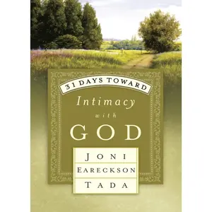 USED-31 Days Toward Intimacy with God by Tada, Joni Eareckson (Paperback)