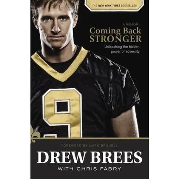 USED-Coming Back Stronger: Unleashing the Hidden Power of Adversity by Brees, Drew (Paperback)