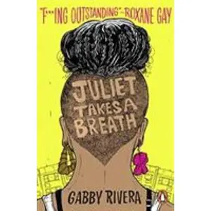 USED-Juliet Takes a Breath by Gabby Rivera (Paperback)