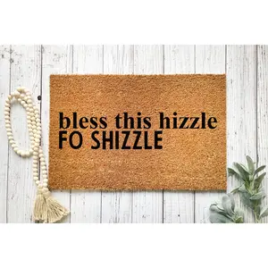 Doormat Bless This Hizzle FO SHIZZLE Welcome Mat Unique Gift Home Moving Gift Door Mat Front Door Rug Funny Gift Funny Doormat