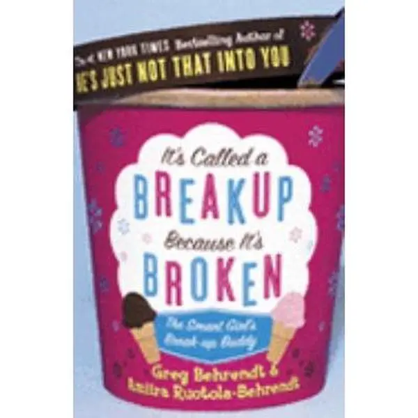 USED Book - It's Called a Breakup Because It's Broken by Greg Behrendt & Amiira Ruotola Behredndt (Paperback) - english