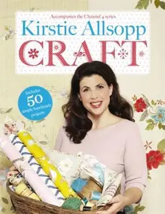USED-Kirstie Allsopp Craft by Allsopp, Kirstie (Hardcover)