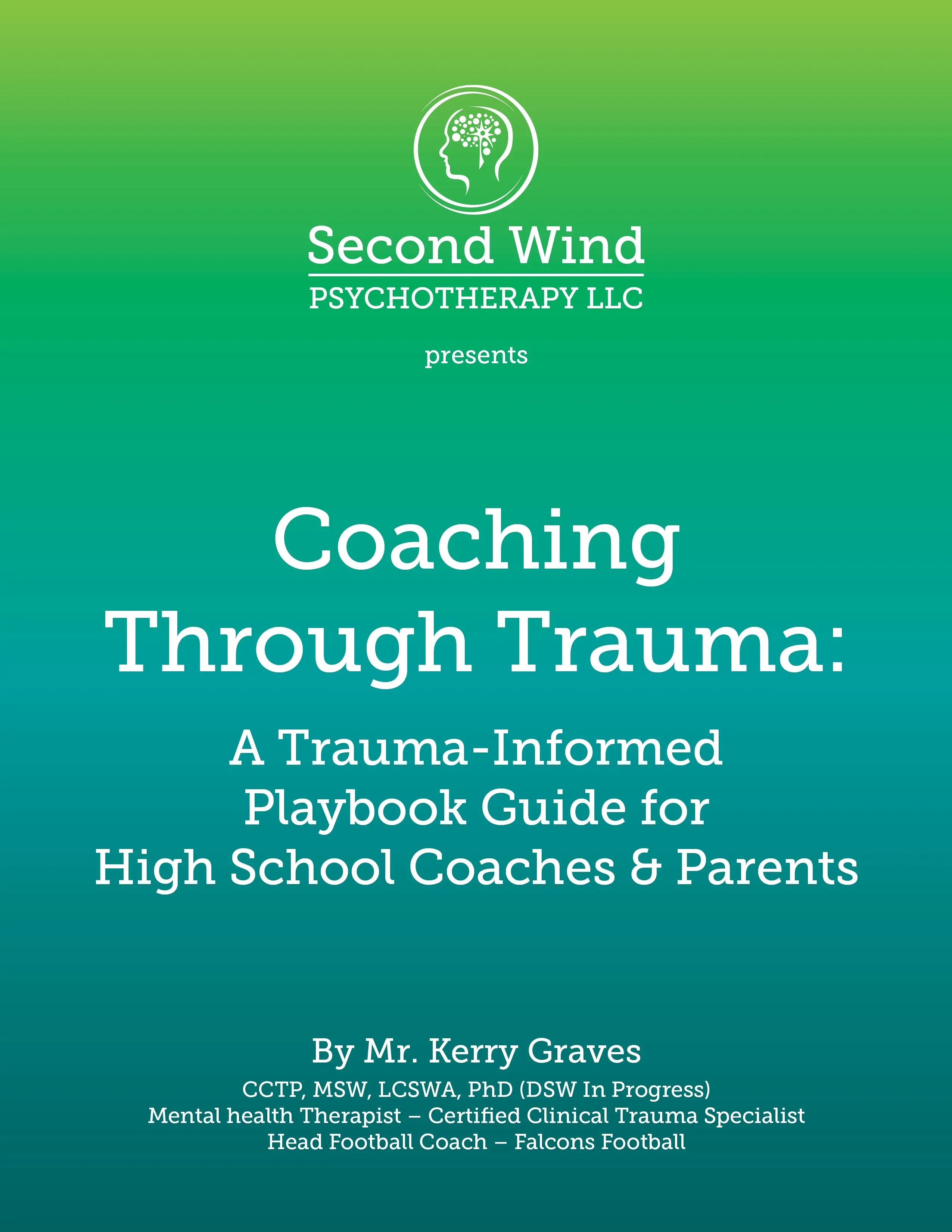 Coaching Through Trauma: A Trauma-Informed Guide for High School Coaches & Parents