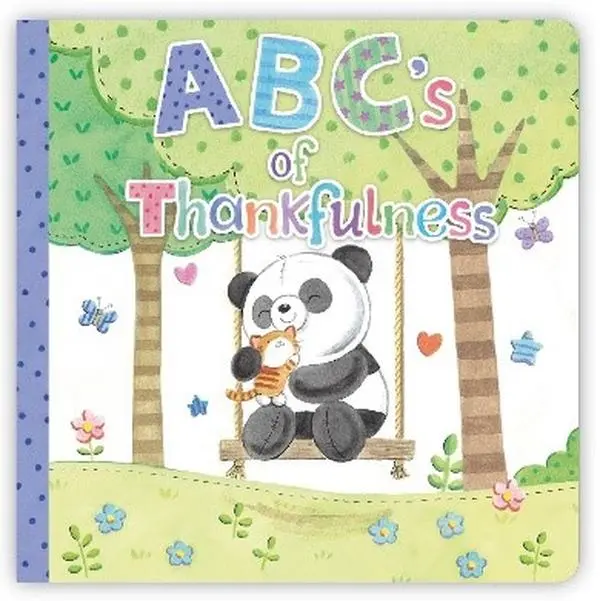 ABC's of Thankfulness Gratitude Focus Board Book for Children - 24 Pages, 8x8 in (8.0 x 8.0 inches), Kindness Themes, Letter Learning, Giving Education, Sharing Activities