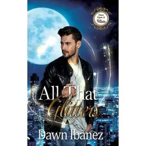 USED-All That Glitters by Ibanez, Dawn (Paperback)
