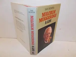 USED Book - Malcolm Muggeridge: A Life by Ian Hunter (Hardcover) - english