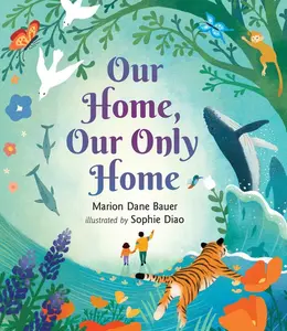 Our Home, Our Only Home by Marion Dane Bauer (Hardcover)