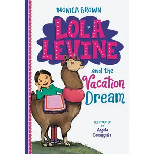 Lola Levine and the Vacation Dream by Monica Brown [Paperback Book]