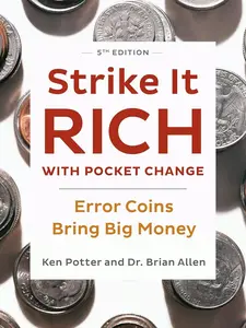 Strike It Rich with Pocket Change: Error Coins Bring Big Money