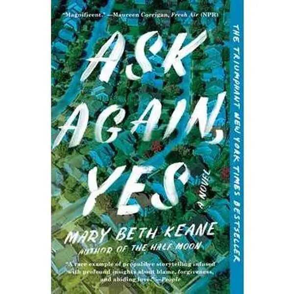ASK AGAIN, YES: A NOVEL [Tradepaper]
