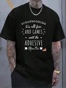 100% Cotton Funny Scrapbooking Shirts Until The Adhesive Runs T-Shirt Women's Men's Graphic Tee Crew Neck summer vacation Tops