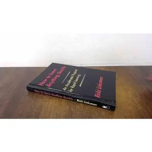 USED-How to Learn Anything Quickly: An Accelerated Program for Rapid Learning by Ricki Linksman (Hardcover)