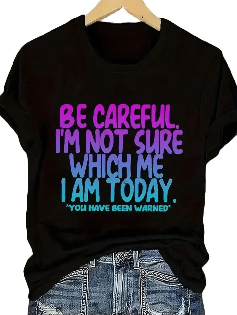 Funny "Be Careful I'm Not Sure Which Me I Am Today" Tee | 100% Cotton Sarcastic Quote Shirt,summerwins