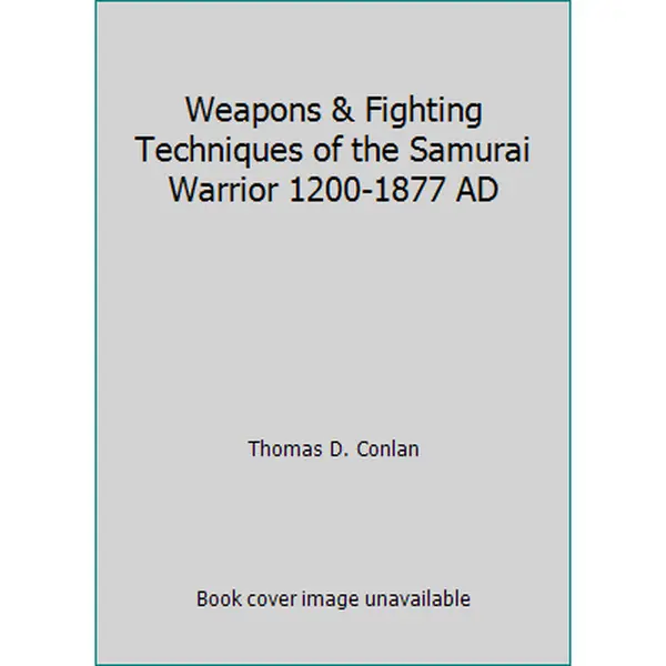 USED Book - Weapons & Fighting Techniques of the Samurai Warrior 1200-1877 AD by Thomas D. Conlan (Hardcover) - english
