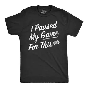 Mens I Paused My Game for This T Shirt Funny Video Gamer Nerdy Controller Joke Tee for Guys Mens Funny T Shirts Cool Vintage Fashion T-Shirt Gift Classic Menswear Nerd Apparel for Men Funny Gamer Short Sleeve Black -