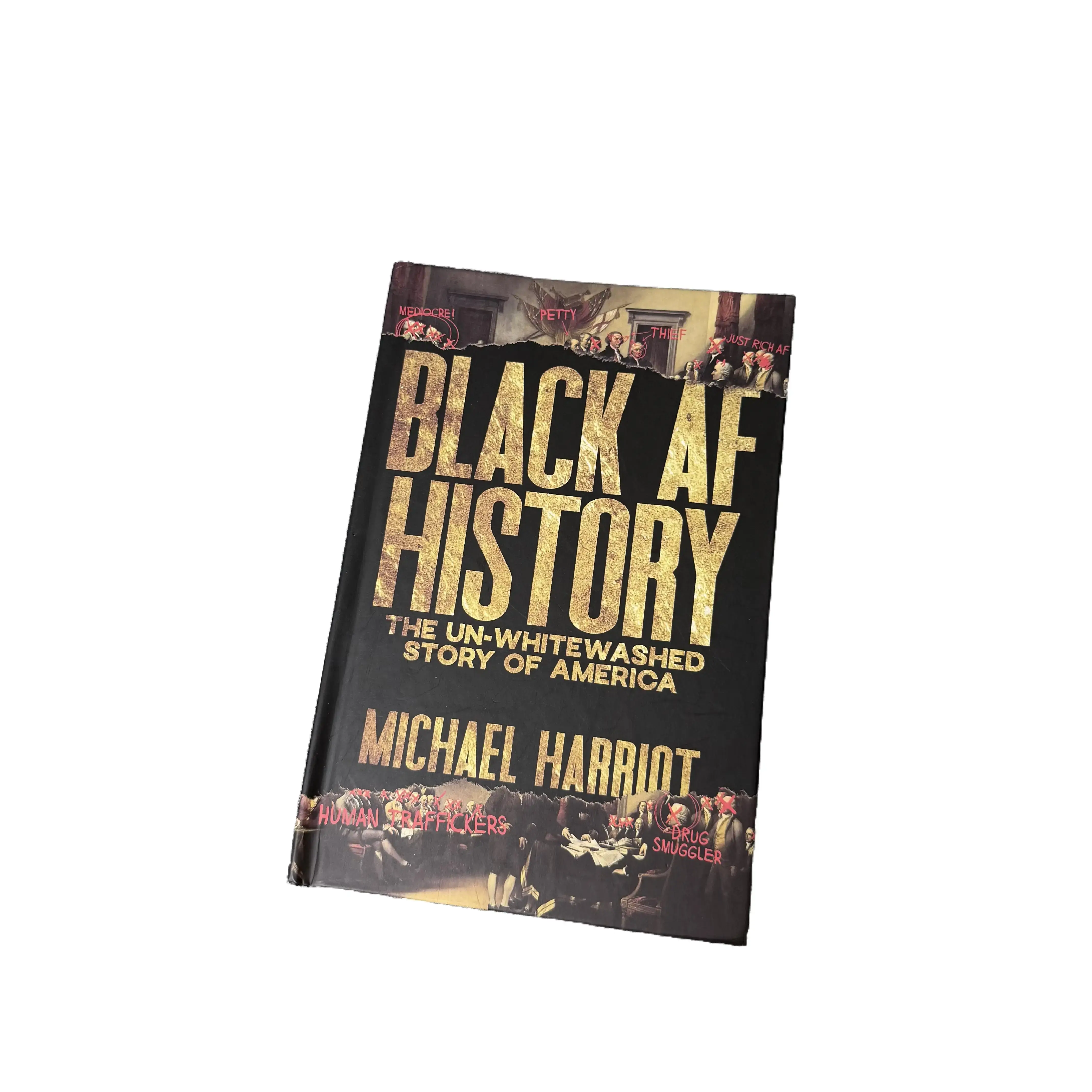 Black AF History Hardback Book by Michael Harriot, Office Stationery Gift, The Un-Whitewashed Story of America - Mind-Blowing Authentic Essential History Narrative