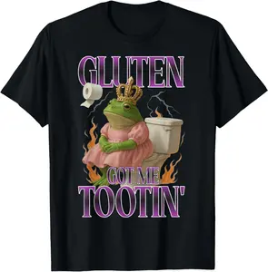 100% Cotton Gluten Got Me Tootin Funny Sarcastic Gluten Frog Meme Celiac T-Shirt