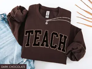 Leopard Teacher Sweatshirt, Teach Sweatshirt, Trendy Teacher Sweater, Cute Teacher Gift, Teacher Sweater, New Teacher Gift