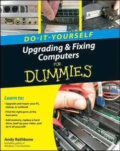 USED-Do-It-Yourself Upgrading & Fixing Computer for Dummies by Rathbone, Andy (Paperback)