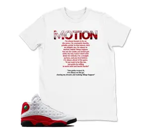 Motivation Graphic Tee Motion Quote Design Sneaker Match Red White Outfit Unisex Cotton Shirt Streetwear Style Daily Casual Wear