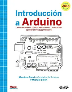 USED-Introducción a Arduino. Edición 2016 by Massimo Banzi (Paperback)