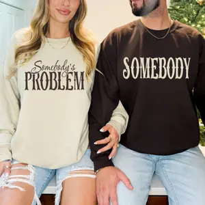 Funny Couple Shirt, Somebody's Problem, Country Music, Sold Individually, Anniversary Gift Husband Wife Boyfriend Girlfriend, Valentines Day Gift For Him For Her