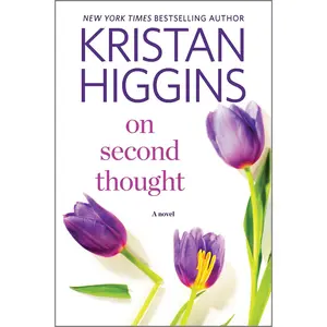 On Second Thought: A Novel by Kristan Higgins [Paperback Book]