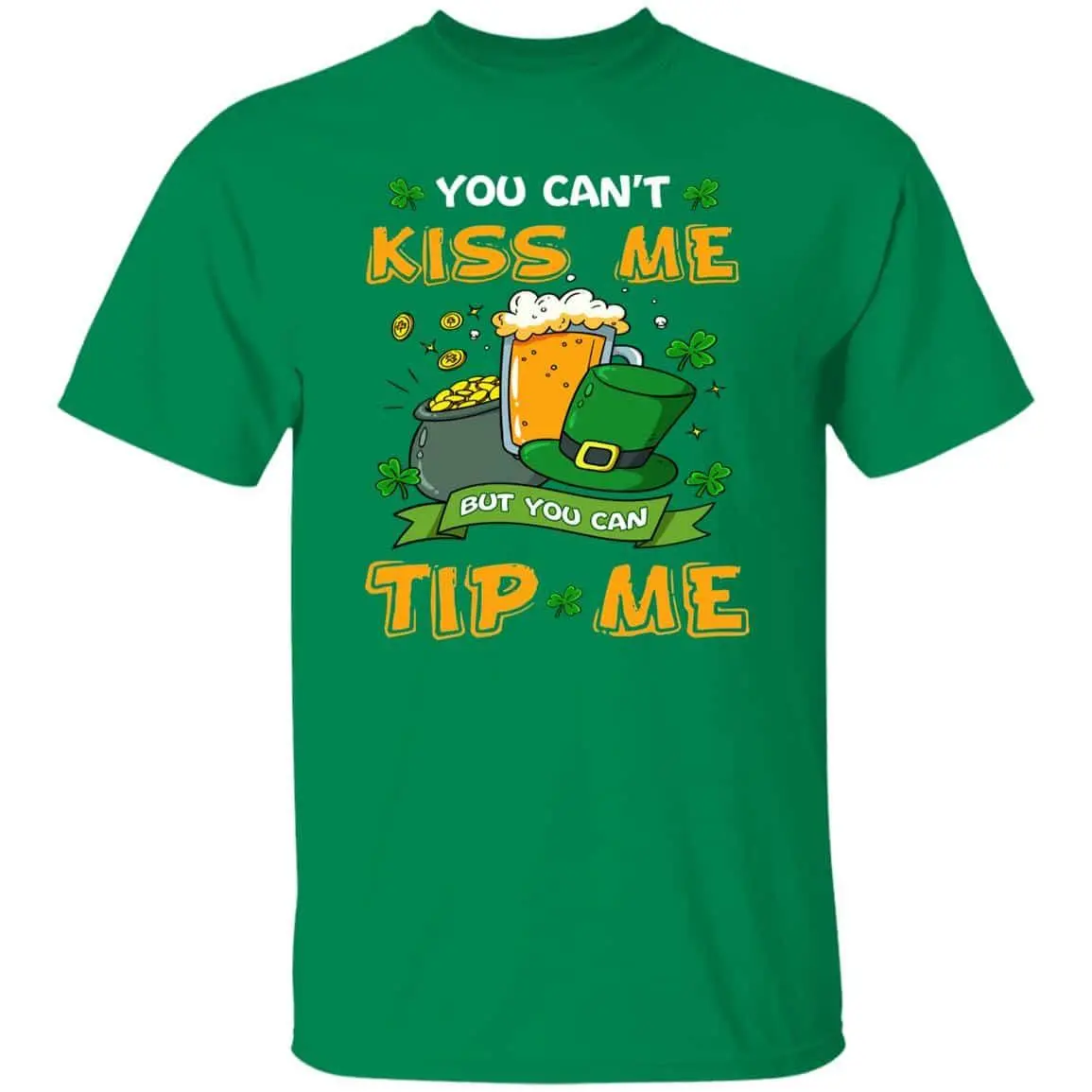 CubeBik You Can't Kiss Me But You Can Tip Me Funny Waitress St Patrick's Day T-Shirt