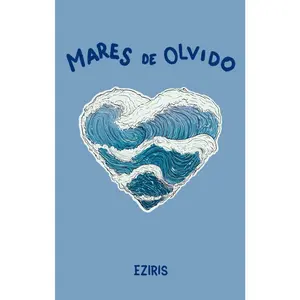 Mares de olvido. (Spanish Edition)