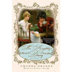USED-Mr. Knightley's Diary by Grange, Amanda (Paperback)