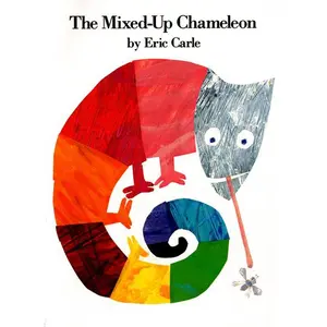 The Mixed-Up Chameleon by Eric Carle||Eric Carle [Hardback Book]