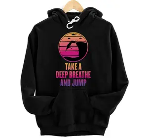 Cliff Diving - Take A Deep Breathe And Jump - Cliff Jumping Hoodie, Sweatshirt, T-Shirt