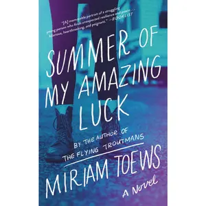USED-Summer of My Amazing Luck by Toews, Miriam (Paperback)