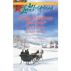 USED-Amish Christmas Blessings: An Anthology (Love Inspired) by Marta Perry (Unknown)