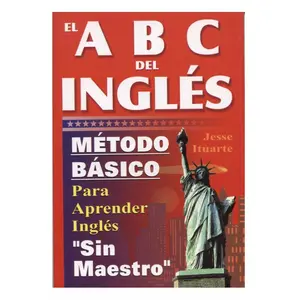 ABCs del Ingles: Metodo Basico Para Aprender Sin Maestro (English and Spanish Edition) Paperback – Student Calendar, February 25, 1999