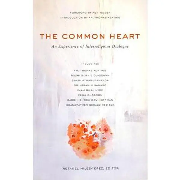 USED Book - The Common Heart: An Experience of Interreligious Dialogue by Miles-Yépez, Netanel (Paperback) - english