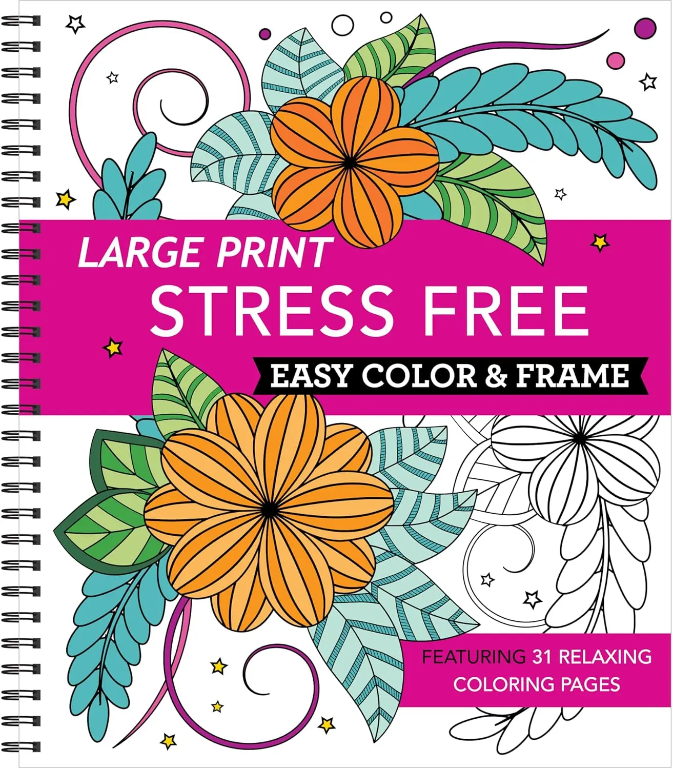 Large Print Easy Color & Frame - Stress Free: Adult Coloring Book with 31 Designs | Flowers, Mandalas & Nature | Perforated Pages, Spiral Bound | Gift for All Ages, Seniors & Beginners Spiral-bound – November 29, 2020