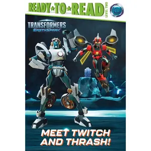 Meet Twitch and Thrash!: Ready-to-Read Level 2 (Transformers: EarthSpark) Hardcover – July 4, 2023