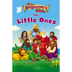 The Beginner's Bible for Little Ones (The Beginner's Bible) by The Beginner's Bible [Board book]