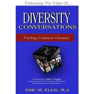 USED-Diversity Conversations 2nd Edition: Finding Common Ground by Ellis, MR Eric M. (Paperback)