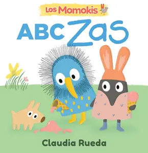 Los Momokis: ABC Zas -- Claudia Rueda, Board Book